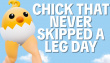Chick That Never Skipped a Leg Day