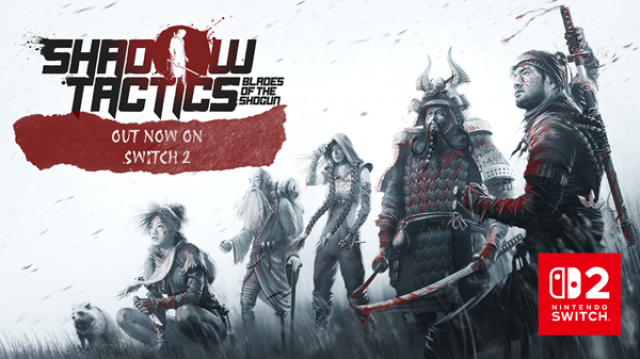 SHADOW TACTICS is out now on Nintendo Switch 2News  |  DLH.NET The Gaming People