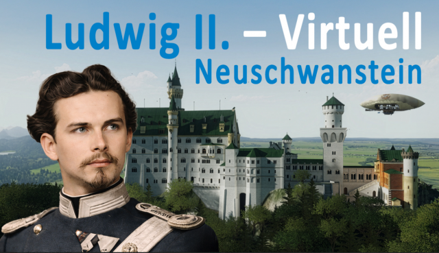 Schloss Neuschwanstein wie nie zuvor erleben mit Ludwig IINews  |  DLH.NET The Gaming People