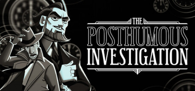 'THE POSTHUMOUS INVESTIGATION' OUT NOW ON STEAMNews  |  DLH.NET The Gaming People