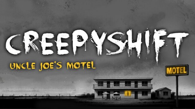 Creepy Shift: Uncle Joes Motel