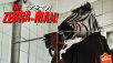 UNLEASH YOUR WILD SIDE ON THE ZEBRA-MAN!, NOW AVAILABLE ON STEAM
