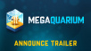 Announcing Megaquarium