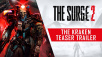 The Surge 2 - The Kraken тизер