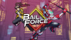 Hunt smarter in Bail Force, launching January 16