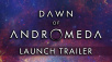 4X стратегия Dawn of Andromeda вышла на Steam