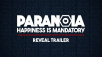 Paranoia: Happiness Is Mandatory