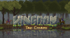 Brand New Kingdom: Two Crowns Trailer Lets You Build Your Own Pixelated Kingdom