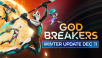 GODBREAKERS Huge Winter Update Adds Highly Requested Features