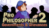 PHILOSOPHER 2: GOVERNMENTS AND GRIEVANCES IS NOW AVAILABLE ON MAC