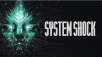 Award-Winning System Shock Remake Uploads to Nintendo Switch 1|2 on December 18th