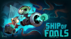Catch Of The Day: Ship Of Fools ‘Fish And Ships Update Now Available On All Platforms