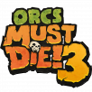 ORCS MUST DIE! 3 OFFICIALLY LAUNCHES TODAY ON PLAYSTATION® 5
