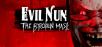Evil Nun: The Broken Mask is now available