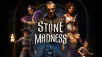 The Stone of Madness, Now Available on PC and Console Platforms