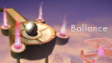 Time to Get the Ball Rollin! Puzzle Platformer ‘Ballance Launches on PC
