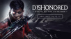 Dishonored: Death of the Outsider Available Worldwide Sept. 15th