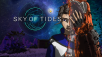New Sky of Tides Trailer Revealed with News of Exciting Animated Series