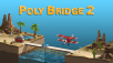 Poly Bridge 2 closes the gap with an official launch date traile