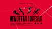 Vendetta Forever Launches Today