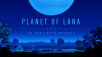 Planet of Lana Gameplay Trailer Debuts at Future Game Show