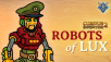 Curious Expedition 2 in Robots Of Lux DLC