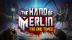 THE HAND OF MERLIN UPDATE 4