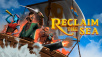 Reclaim the Sea is Out Now on Steam