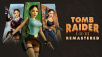 Tomb Raider I-III Remastered Starring Lara Croft Out Now