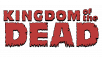 KINGDOM of the DEAD - Out Today for PC