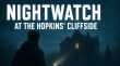 Nightwatch at the Hopkins Cliffside