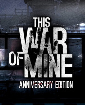 This War of Mine Anniversary Edition Adds New Content - Free as DLC
