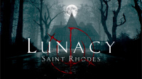 Lunacy: Saint Rhodes