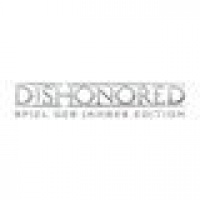 Bethesda Softworks kündigt Dishonored: Spiel des Jahres Edition an