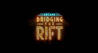Arcane: Die erste Episode von \Bridging the Rift\ ist ab sofort verfügbar