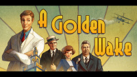 A Golden Wake (PC)