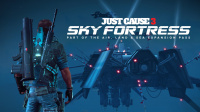 Just Cause 3: Sky Fortress Content Now on General Sale