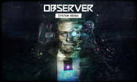 Observer: System Redux  ist ab sofort für PlayStation 4 und Xbox One erhältlich