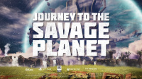JOURNEY TO THE SAVAGE PLANET