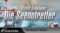 Schiff-Simulator: Die Seenotretter - Der Recherche-Trailer