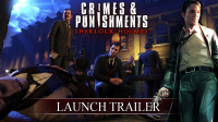 Launch Trailer zu Sherlock Holmes: Crimes & Punishments