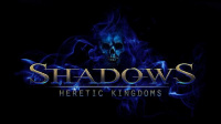 Shadows: Heretic Kingdoms Digital Deluxe Edition Now Available