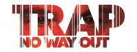 TRAP: NO WAY OUT - Neuer Trailer online