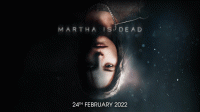 Martha Is Dead wird am 24. Februar 2022 veröffentlicht