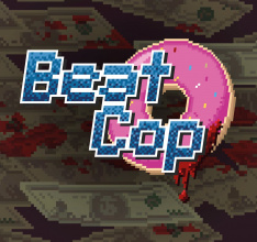 Pixel Crow & 11 bit studios Present Beat Cop