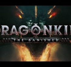 Dragonkin: The Banished - Demo Gameplay