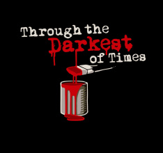 Through the Darkest of Times