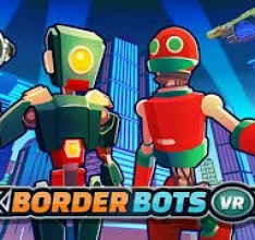 Border Bots VR - Die ersten drei Tage