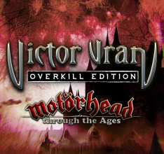 Victor Vran Overkill Edition Release Date Set and Motörhead: Through the Ages Detail Unleashed