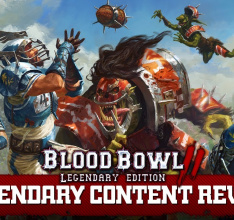 Blood Bowl 2: Legendary Edition Preorder Beta Blasts onto PC today!